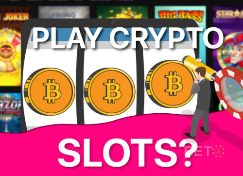 Miks mängida krüpto Slots: Kuidas nad muudavad online-kasiinod