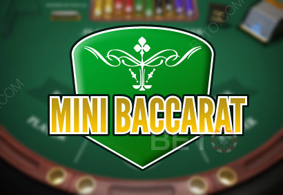 mini baccarat on mängu versioon, mida näete sageli.