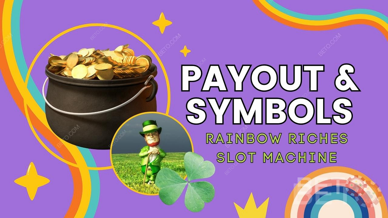Väljamakse ja sümbolid Rainbow Riches mängus Selgitused